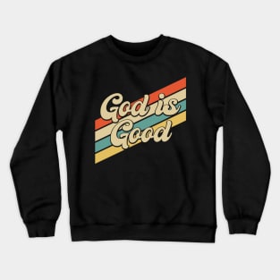 Vintage 80s God is Good Christian Crewneck Sweatshirt